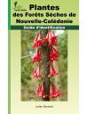 Plantes des forêts sèches de Nouvelle-Calédonie - Guide d'identification - Tome 1 (extrait)